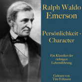 Ralph Waldo Emerson: Persönlichkeit – Character