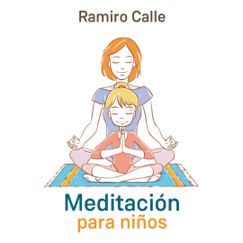 Hörbuch Meditación para niños  - Autor Ramiro Calle   - gelesen von Jordi Boixaderas