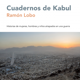 Hörbuch Cuadernos de Kabul  - Autor Ramón Lobo   - gelesen von Eduardo Díez