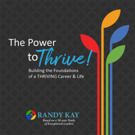 Hörbuch The Power to Thrive!  - Autor Randy Kay   - gelesen von Randy Kay