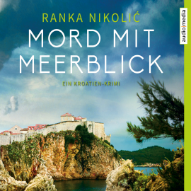 Hörbuch Mord mit Meerblick  - Autor Ranka Nikolić   - gelesen von Mimi Fiedler