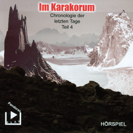 Hörbuch Chronologie der letzten Tage - Teil 4: Im Karakorum  - Autor Raoul Barocco  