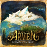 Die Welt von Arven - Das Making-of zum Hörspiel