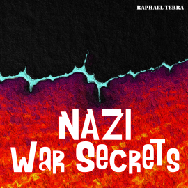 Hörbuch Nazi War Secrets  - Autor Raphael Terra   - gelesen von Synthetic Voice (TTS)