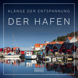 Hörbuch Klänge der Entspannung - Der Hafen  - Autor Rasmus Broe   - gelesen von Rasmus Broe