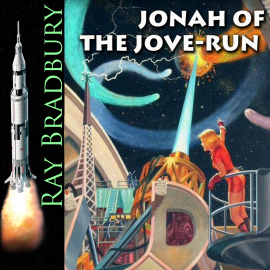 Hörbuch Jonah of the Jove-Run  - Autor Ray Bradbury   - gelesen von Peter Coates