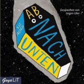 Hörbuch Ab nach unten  - Autor Ray French   - gelesen von Jürgen Uter