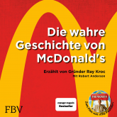 Hörbuch Die wahre Geschichte von McDonald's  - Autor Ray Kroc   - gelesen von Markus Böker