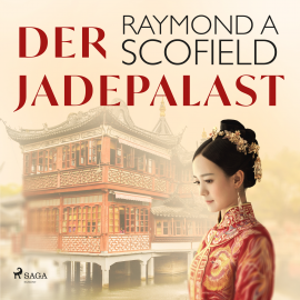 Hörbuch Der Jadepalast  - Autor Raymond A Scofield   - gelesen von Ursula Berlinghof
