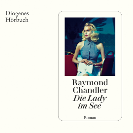 Hörbuch Die Lady im See  - Autor Raymond Chandler   - gelesen von Thomas Sarbacher