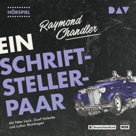 Hörbuch Ein Schriftstellerpaar  - Autor Raymond Chandler   - gelesen von Schauspielergruppe