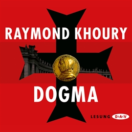 Hörbuch Dogma  - Autor Raymond Khoury   - gelesen von Simon Jäger