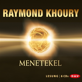Hörbuch Menetekel  - Autor Raymond Khoury   - gelesen von Johannes Steck