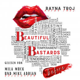 Hörbuch Beautiful Bastards: before  - Autor Rayna Troj   - gelesen von Schauspielergruppe
