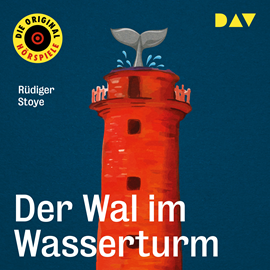 Hörbuch Der Wal im Wasserturm  - Autor Rüdiger Stoye   - gelesen von Rolf Mamero