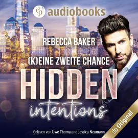 Hörbuch Hidden Intentions (Ungekürzt)  - Autor Rebecca Baker   - gelesen von Schauspielergruppe