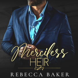 Hörbuch Merciless Heir  - Autor Rebecca Baker   - gelesen von Schauspielergruppe