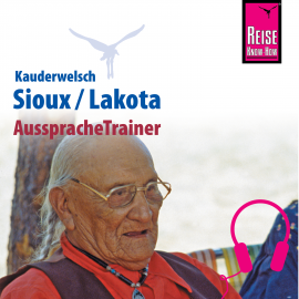 Hörbuch Reise Know-How Kauderwelsch AusspracheTrainer Sioux/Lakota  - Autor Rebecca Dr. Netzel  