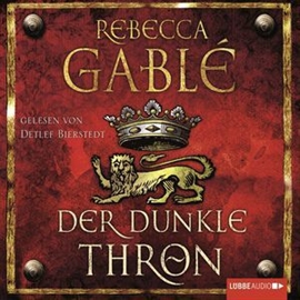 Hörbuch Der dunkle Thron (Waringham Saga 4)  - Autor Rebecca Gablé   - gelesen von Detlef Bierstedt