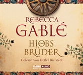 Hörbuch Hiobs Brüder  - Autor Rebecca Gablé   - gelesen von Detlef Bierstedt