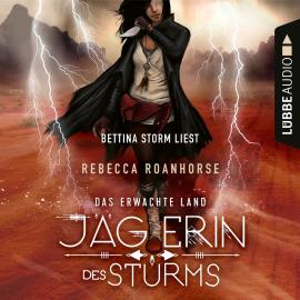 Hörbuch Jägerin des Sturms - Das erwachte Land (Ungekürzt)  - Autor Rebecca Roanhorse   - gelesen von Bettina Storm