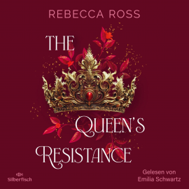 Hörbuch The Queen's Resistance (The Queen's Rising 2)  - Autor Rebecca Ross   - gelesen von Emilia Schwartz