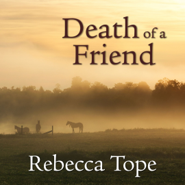 Hörbuch Death of a Friend  - Autor Rebecca Tope   - gelesen von Julia Franklin