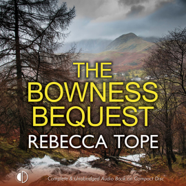 Hörbuch The Bowness Bequest  - Autor Rebecca Tope   - gelesen von Julia Franklin