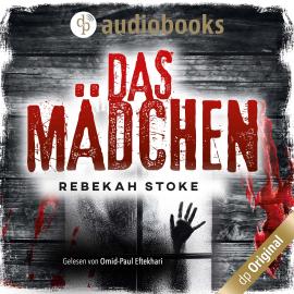 Hörbuch Das Mädchen - Die Kinder-Reihe, Band 2 (Ungekürzt)  - Autor Rebekah Stoke   - gelesen von Omid-Paul Eftekhari