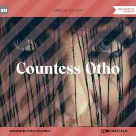 Hörbuch Countess Otho (Unabridged)  - Autor Reggie Oliver   - gelesen von Peter Silverleaf