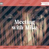 Meeting with Mike (Unabridged)