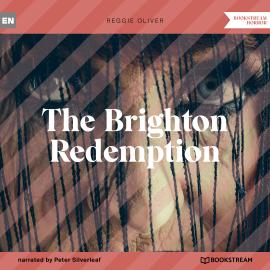 Hörbuch The Brighton Redemption (Unabridged)  - Autor Reggie Oliver   - gelesen von Peter Silverleaf