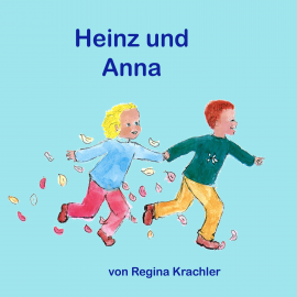 Hörbuch Heinz und Anna  - Autor Regina Krachler   - gelesen von Andreas Eschfeld