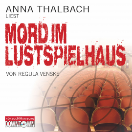 Hörbuch Mord im Lustspielhaus  - Autor Regula Venske   - gelesen von Anna Thalbach