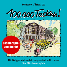 Hörbuch 100.000 Tacken!  - Autor Reiner Hänsch   - gelesen von Reiner Hänsch