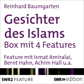 Hörbuch Gesichter des Islams - Die Box  - Autor Reinhard Baumgarten   - gelesen von Schauspielergruppe
