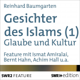 Gesichter des Islams - Glaube und Kultur