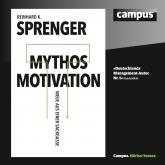 Hörbuch Mythos Motivation  - Autor Reinhard K. Sprenger   - gelesen von Schauspielergruppe