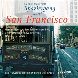 Hörbuch San Francisco  - Autor Matthias Morgenroth   - gelesen von Schauspielergruppe