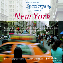 Hörbuch Spaziergang durch New York  - Autor Reinhard Kober   - gelesen von Schauspielergruppe