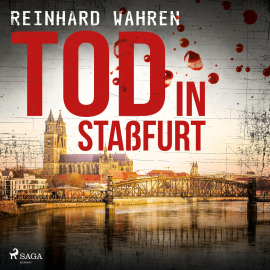 Hörbuch Tod in Staßfurt (Ungekürzt)  - Autor Reinhard Wahren   - gelesen von Peter Niemann