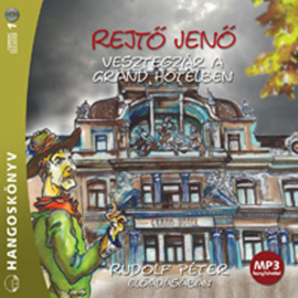 Hörbuch Vesztegzár a Grand Hotelben  - Autor Rejtö Jenö   - gelesen von Rudolf Peter
