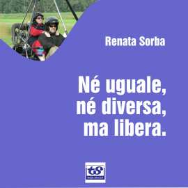 Hörbuch Né uguale, né diversa, ma libera  - Autor Renata Sorba   - gelesen von Alessio Bertoli