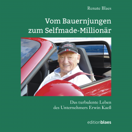 Hörbuch Vom Bauernjungen zum Selfmade-Millionär  - Autor Renate Blaes   - gelesen von Stephan von der Decken