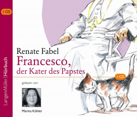 Hörbuch Francesco, der Kater des Papstes  - Autor Renate Fabel   - gelesen von Marina Köhler