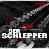 Der Schlepper - Simon Stark Reihe, Band 4 (ungekürzt)