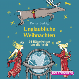 Hörbuch Unglaubliche Weihnachten  - Autor Renus Berbig   - gelesen von Schauspielergruppe
