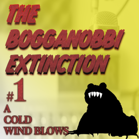 Hörbuch The Bogganobbi Extinction #1  - Autor Rep Tyler   - gelesen von Schauspielergruppe
