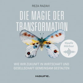 Hörbuch Die Magie der Transformation  - Autor Reza Razavi   - gelesen von Dietmar Wunder