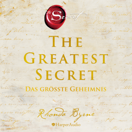 Hörbuch The Greatest Secret – Das größte Geheimnis (ungekürzt)  - Autor Rhonda Byrne   - gelesen von Schauspielergruppe